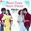 Naya Pyaar Naya Ehsaas - Jubin Nautiyal